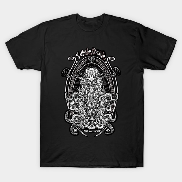 Subversive Cult Activity T-Shirt by Esoteric Origins